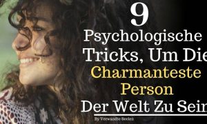 9 Psychologische Tricks, um die charmanteste Person der Welt zu sein