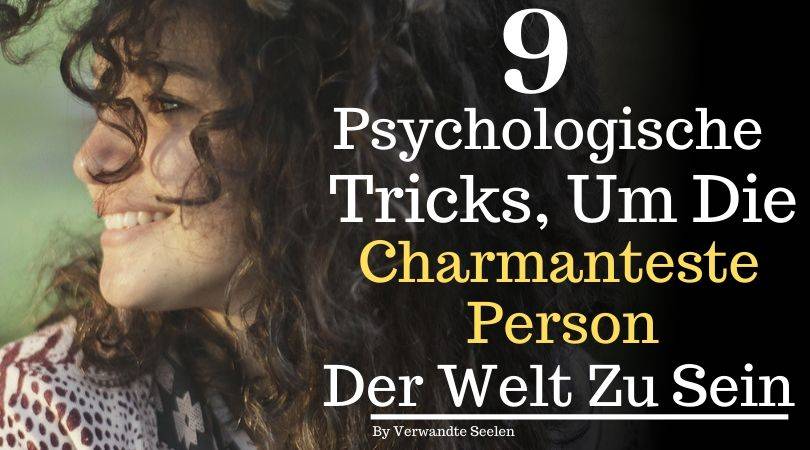Psychologische Tricks-charmanteste Person