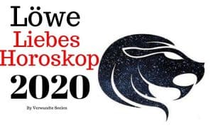 Löwe liebes horoskop 2020